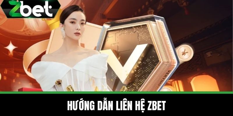 Liên Hệ ZBET 1 Hướng dẫn Liên hệ ZBET