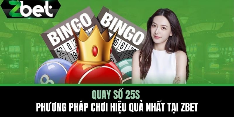 Quay số 25s