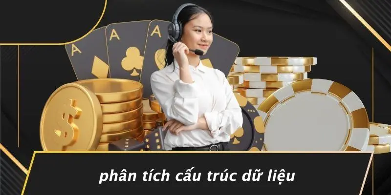 HACK GAME BẮN CÁ: BÍ KÍP THẦN THÁNH BẮN VỠ NGÀN CÁ 3 Phân Tích Cấu Trúc Dữ Liệu